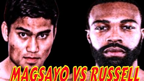 Russell vs Magsayo Results and Highlights .